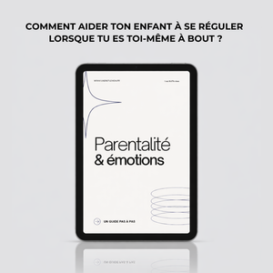 Parentalité & Émotions - Livre Digital