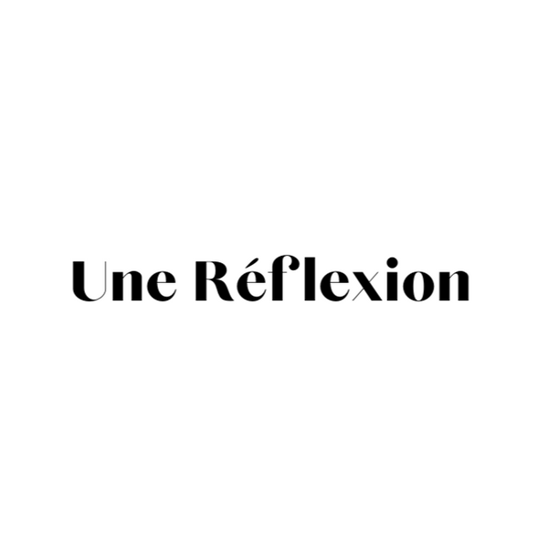 Une Réflexion