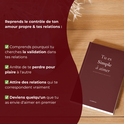 Tu es simple à aimer - Guide interactif pour retrouver l'amour sain