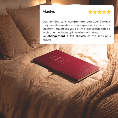 Tu es simple à aimer - Guide interactif pour retrouver l'amour sain